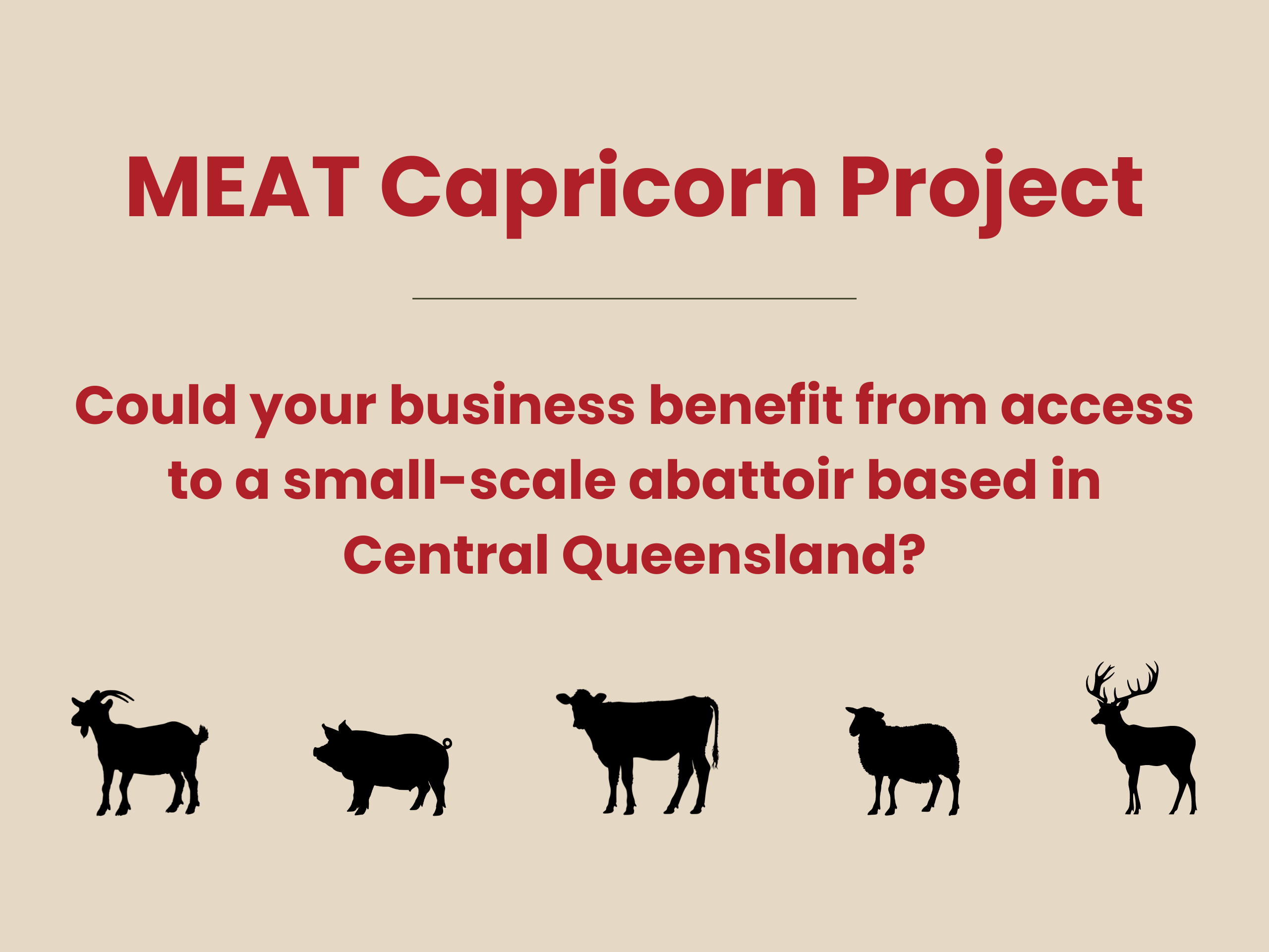 Could your business benefit from access to a small-scale abattoir based in Central Queensland?